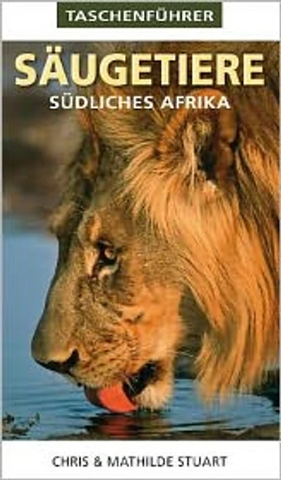 Taschenführer: Säugetiere Südliches Afrika
