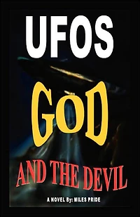 UFOs God and the Devil
