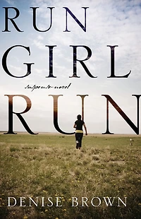 Run Girl Run: suspense-novel