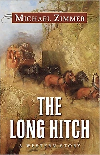 The Long Hitch: A Western Story