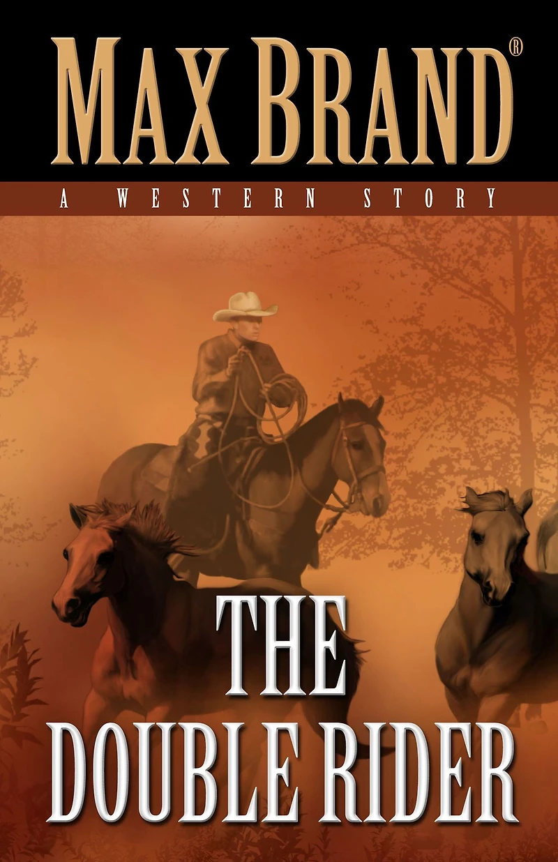 The Double Rider: A Western Story