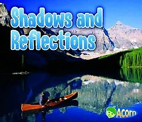 Shadows and Reflections