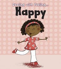Dealing with Feeling Happy