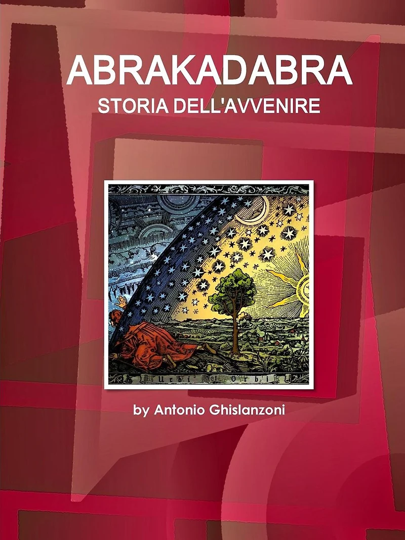 Abrakadabra - Storia dell'avvenire (Italian Edition)