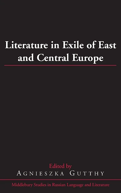 Literature in Exile of East and Central Europe