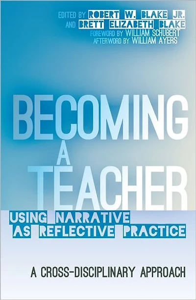 Becoming A Teacher: Using Narrative as Reflective Practice. Cross-Disciplinary Approach