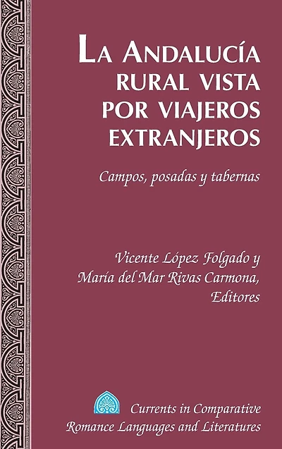 La Andalucía rural vista por viajeros extranjeros: Campos, posadas y tabernas