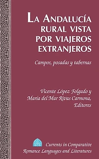 La Andalucía rural vista por viajeros extranjeros: Campos, posadas y tabernas
