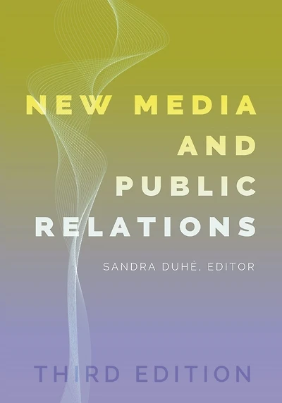 New Media and Public Relations - Third Edition