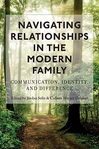 Navigating Relationships in the Modern Family: Communication, Identity, and Difference