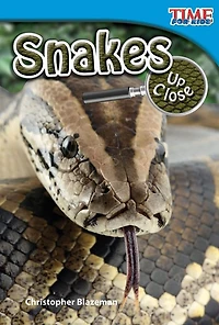 Snakes Up Close (TIME FOR KIDS Nonfiction Readers)