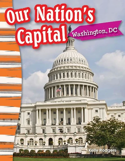 Our Nation's Capital: Washington, DC