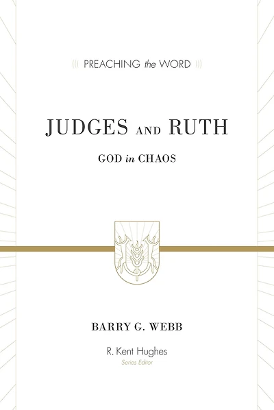 Judges and Ruth: God in Chaos