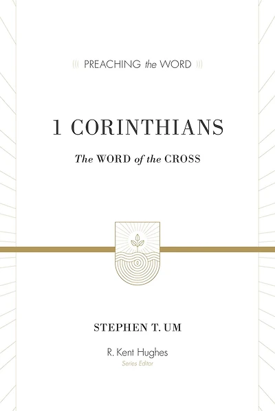 1 Corinthians: The Word of the Cross
