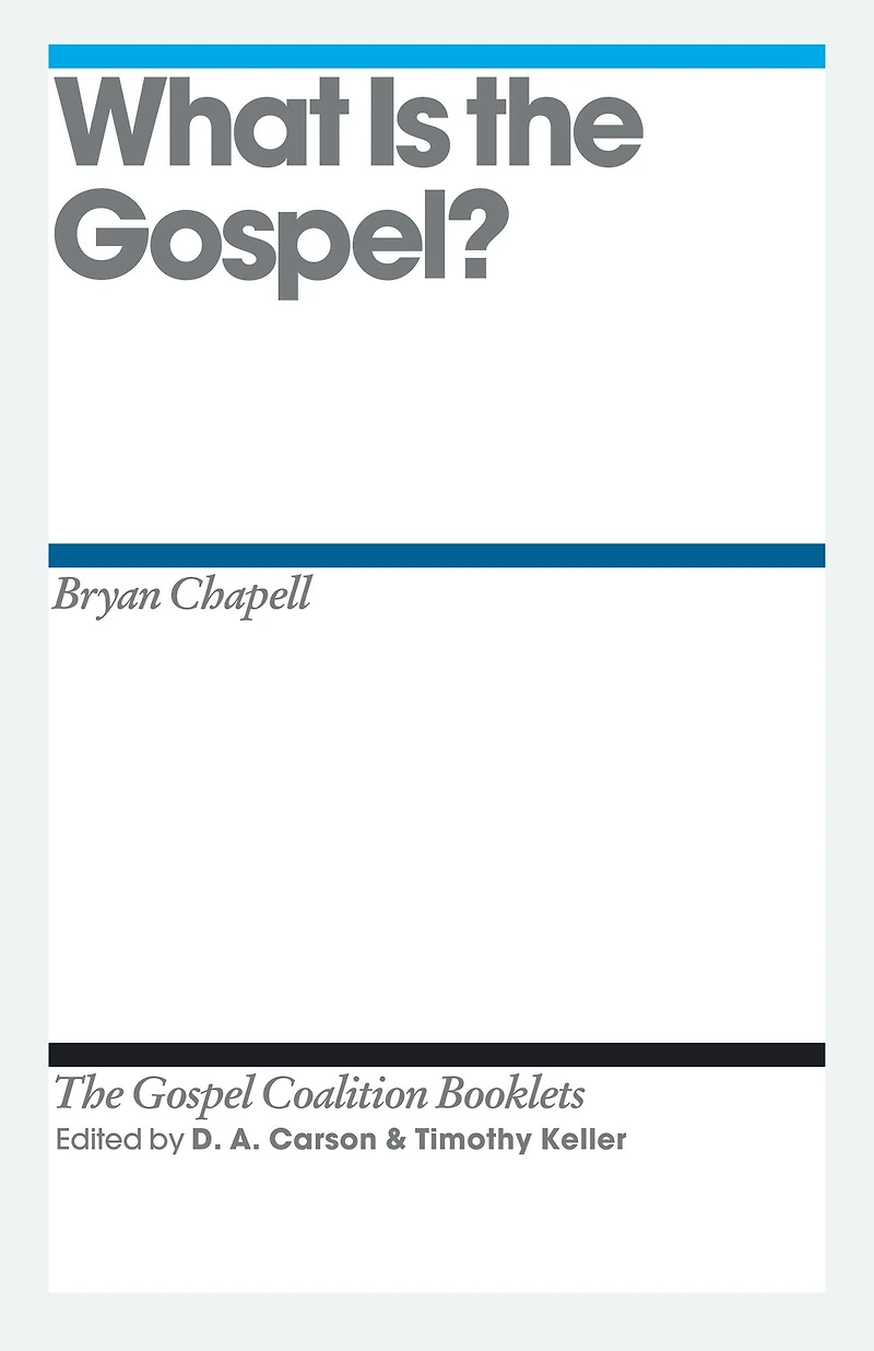 What is the Gospel?