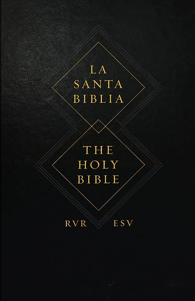 ESV Spanish/English Parallel Bible (La Santa Biblia RVR 1960 / The Holy ESV, Hardcover)