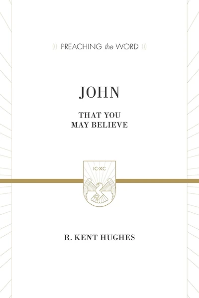 John: That You May Believe