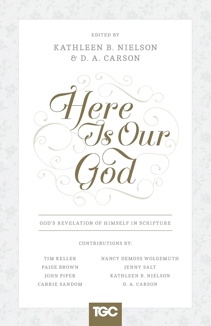 Here Is Our God: God's Revelation of Himself Scripture