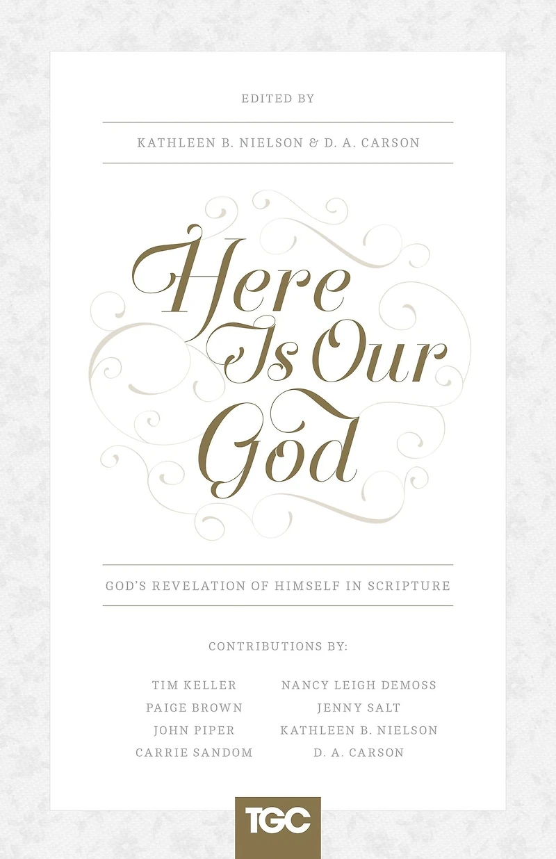 Here Is Our God: God's Revelation of Himself Scripture