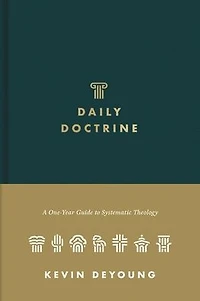 Daily Doctrine: A One-Year Guide to Systematic Theology