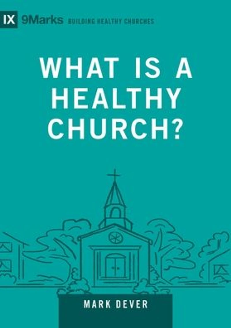 What Is a Healthy Church?