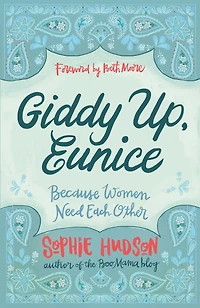 Giddy Up, Eunice: (Because Women Need Each Other)