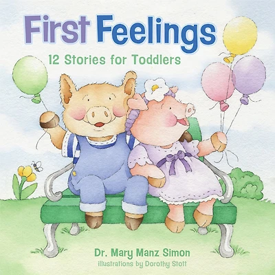First Feelings: Twelve Stories for Toddlers