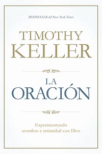 La oración: Experimentando asombro e intimidad con Dios