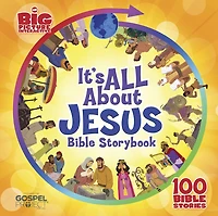 It's All About Jesus Bible Storybook: 100 Stories