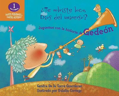 ¿Te volviste loco, Dios del universo?: Juguemos con la historia de Gedeón