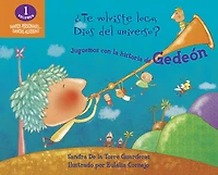 ¿Te volviste loco, Dios del universo?: Juguemos con la historia de Gedeón