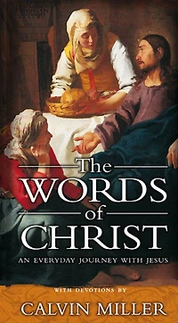 The Words of Christ: An Everyday Journey With Jesus