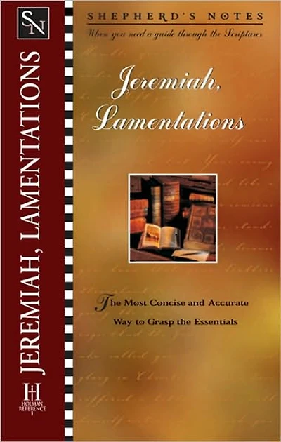 Shepherd's Notes: Jeremiah & Lamentations