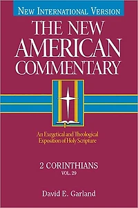 2 Corinthians: An Exegetical and Theological Exposition of Holy Scripture