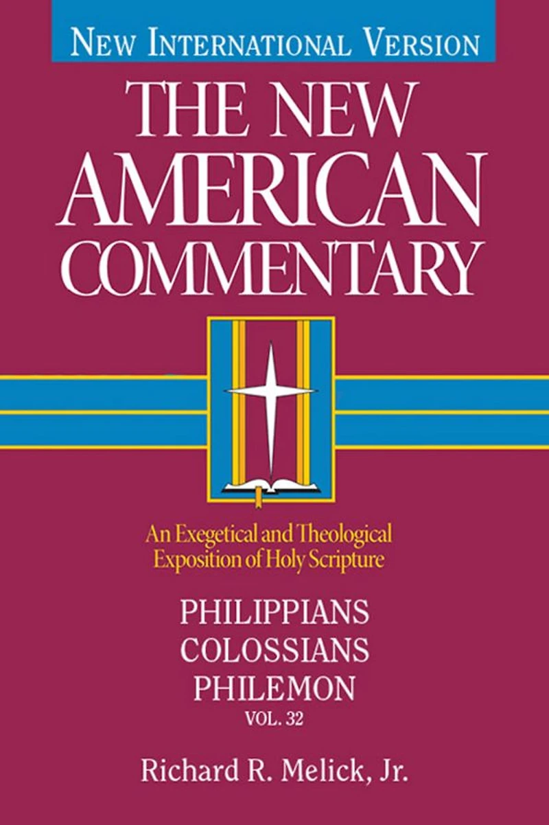Philippians, Colossians, Philemon: An Exegetical and Theological Exposition of Holy Scripture