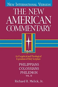 Philippians, Colossians, Philemon: An Exegetical and Theological Exposition of Holy Scripture