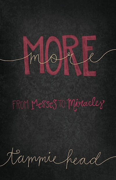 More: From Messes to Miracles