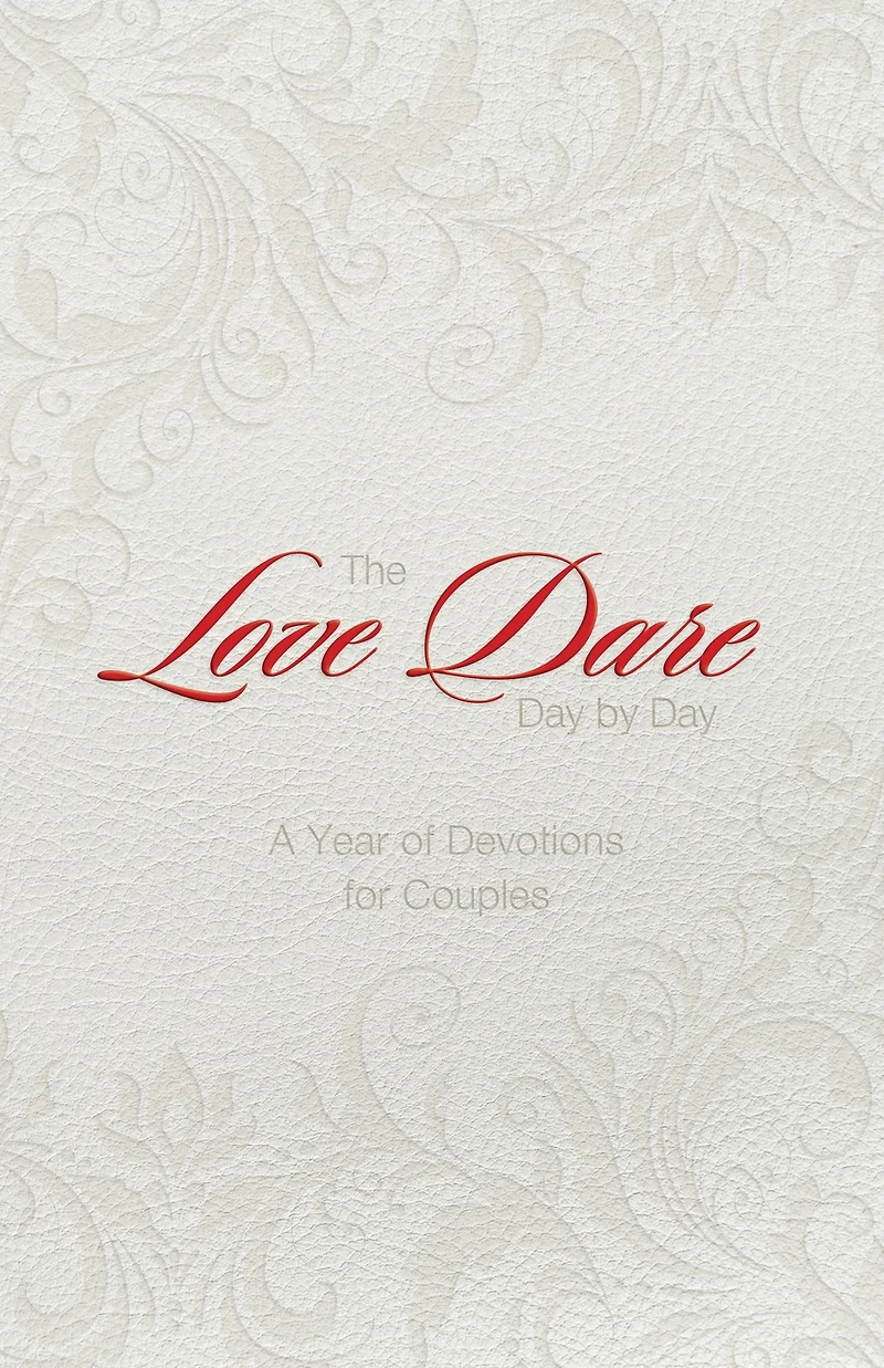 The Love Dare Day by Day, Gift Edition: A Year of Devotions for Couples