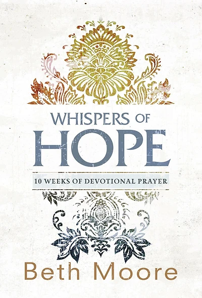 Whispers of Hope: 10 Weeks Devotional Prayer