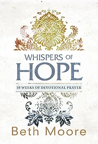 Whispers of Hope: 10 Weeks Devotional Prayer