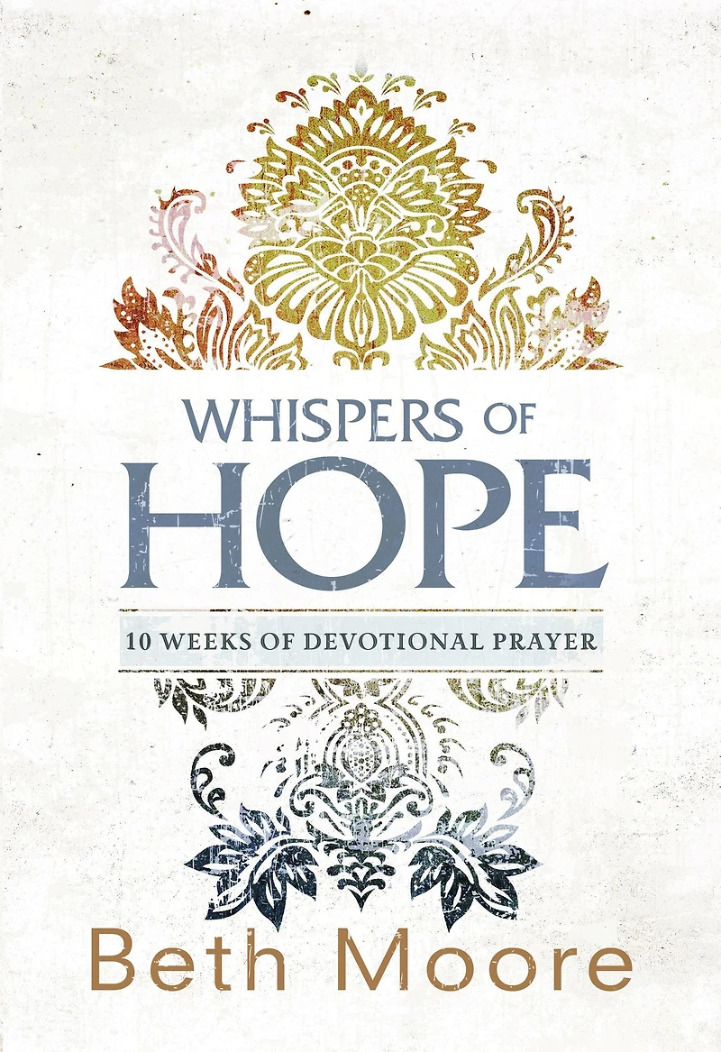 Whispers of Hope: 10 Weeks Devotional Prayer