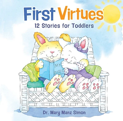 First Virtues: 12 Stories for Toddlers