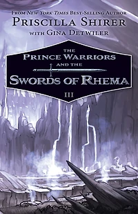 the Prince Warriors and Swords of Rhema (Prince Series #3)