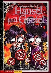 Hansel and Gretel: The Graphic Novel