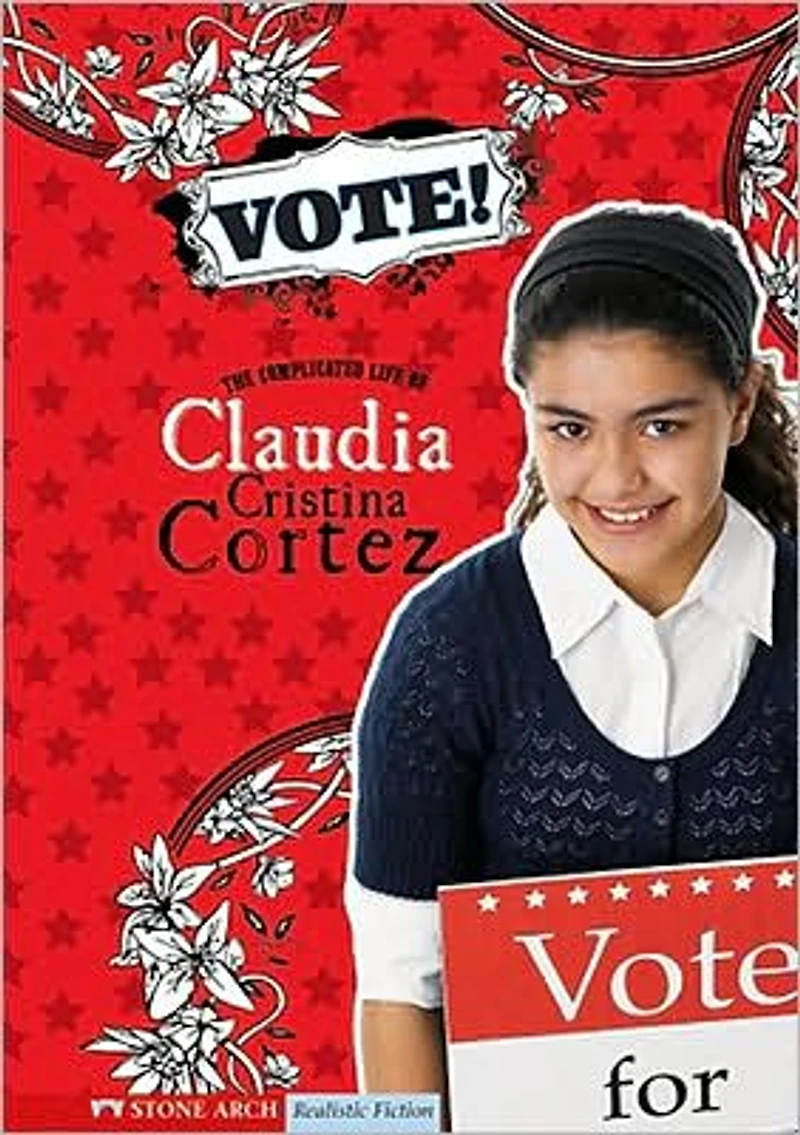 Vote!: The Complicated Life of Claudia Cristina Cortez