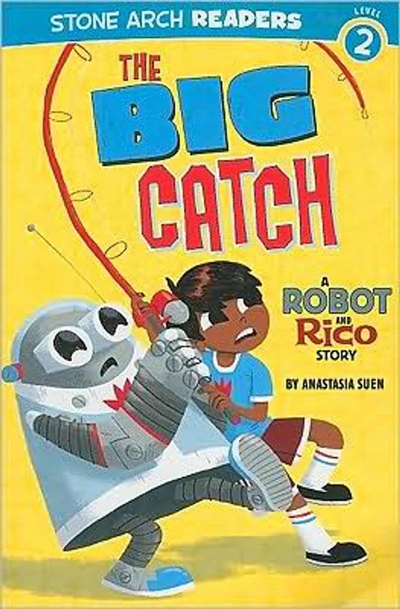 The Big Catch: A Robot and Rico Story