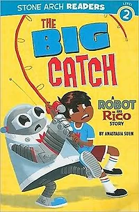 The Big Catch: A Robot and Rico Story