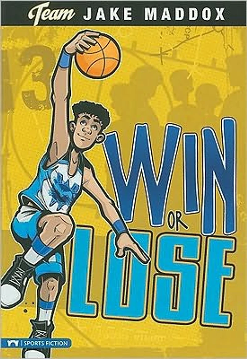 Jake Maddox: Win or Lose