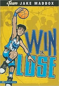 Jake Maddox: Win or Lose