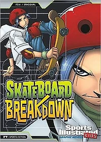 Skateboard Breakdown (Sports Illustrated Kids Graphic Novels Series)